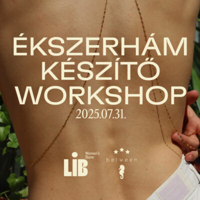 Ékszerhám készítő workshop a Between fehérnemű tervezőjével